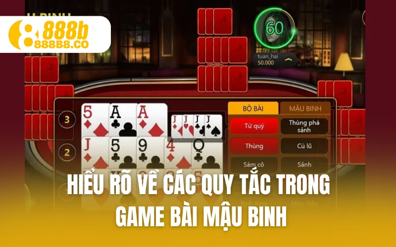 Hiểu rõ về các quy tắc trong game bài Mậu Binh